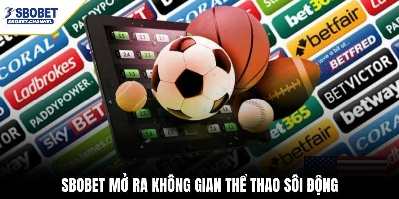 SBOBET mở ra không gian thể thao sôi động